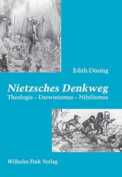 Nietzsches Denkweg