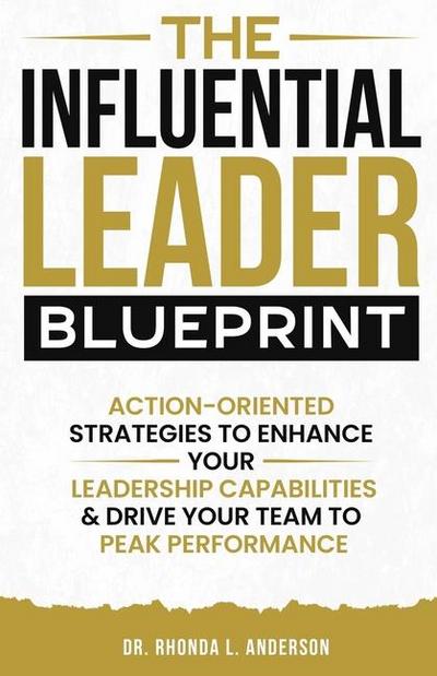 The Influential Leader Blueprint