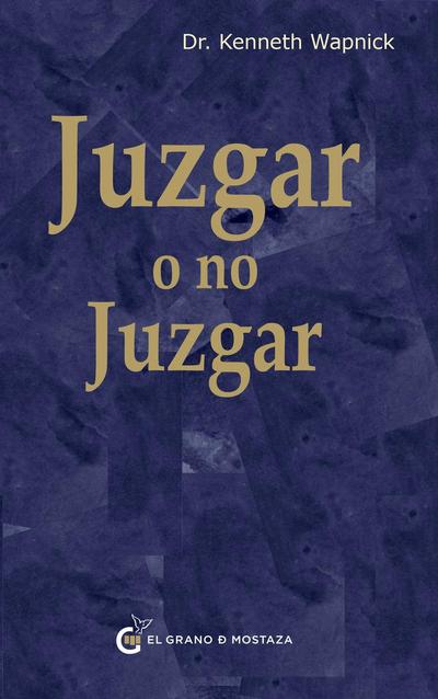 Juzgar O No Juzgar