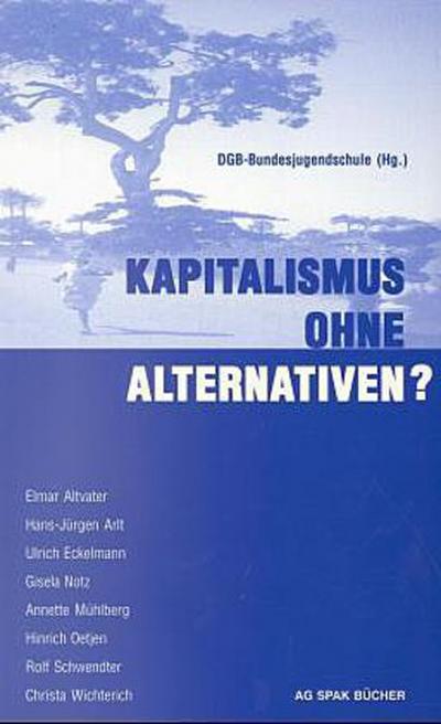 Kapitalismus ohne Alternativen