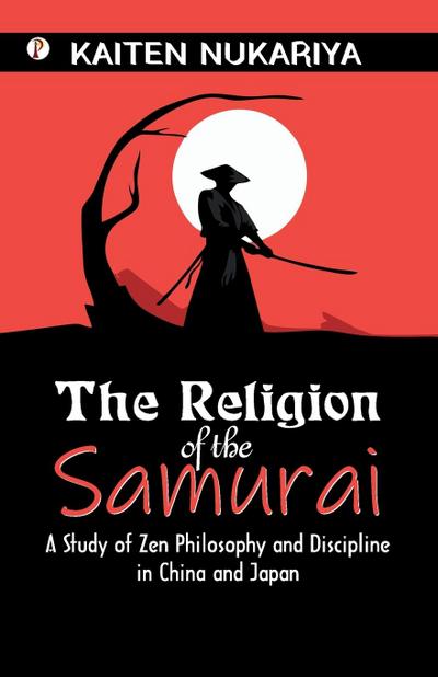 The Religion of the Samurai