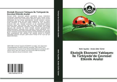 Ekolojik Ekonomi Yakla¿¿m¿ ¿le Türkiyede’de Çevresel Etkinlik Analizi