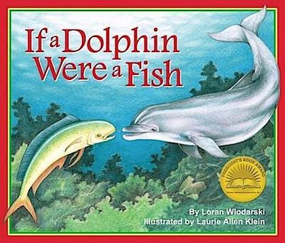 If a Dolphin Were a Fish