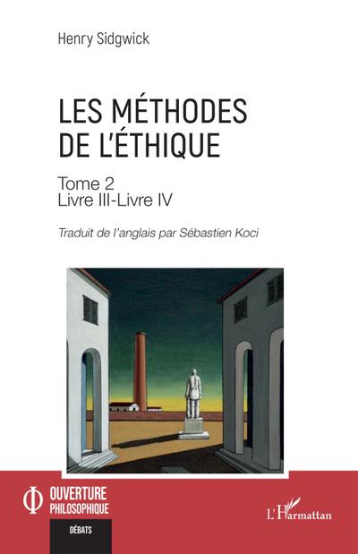 Les méthodes de l’éthique Tome 2