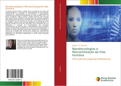Nanotecnologias e Mercantilização da Vida Humana - Diego R. S. Calazans