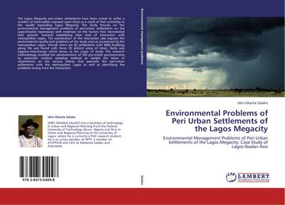 Environmental Problems of Peri Urban Settlements of the Lagos Megacity - Idris Okanla Salako