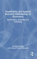 Quantitative and Applied Research Methodology in Economics
