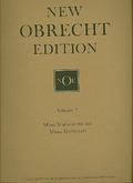 New Obrecht Edition Vol.72 masses for mixed voices
