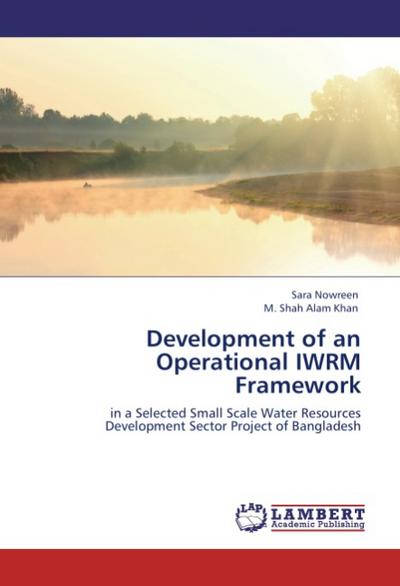 Development of an Operational IWRM Framework