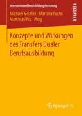 Konzepte und Wirkungen des Transfers Dualer Berufsausbildung
