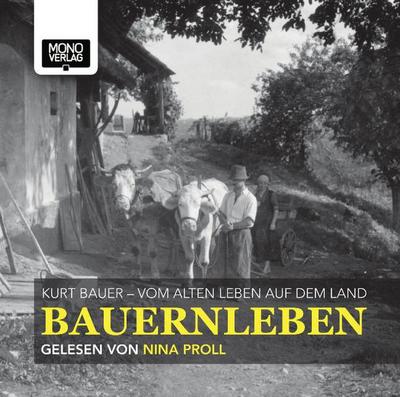 Bauernleben. Tl.1, 2 Audio-CDs