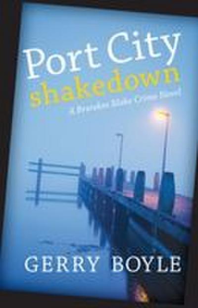 Port City Shakedown