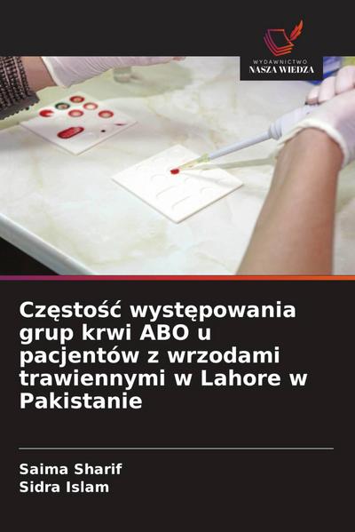 Cz¿sto¿¿ wyst¿powania grup krwi ABO u pacjentów z wrzodami trawiennymi w Lahore w Pakistanie