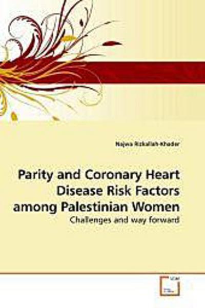 Parity and Coronary Heart Disease Risk Factors among Palestinian Women