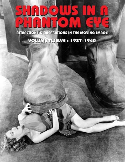 SHADOWS IN A PHANTOM EYE, VOLUME 12 (1937-1940)