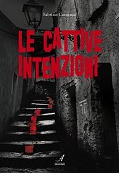 Le cattive intenzioni