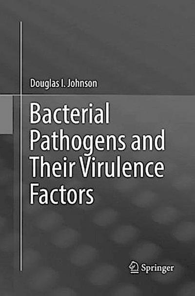 Bacterial Pathogens and Their Virulence Factors