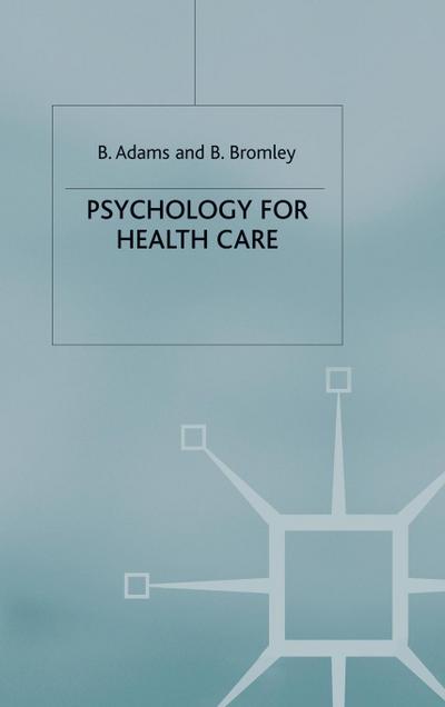 Psychology for Health Care