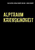 Alptraum Kriegskindheit