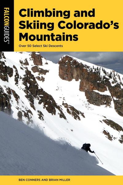 Climbing and Skiing Colorado’s Mountains