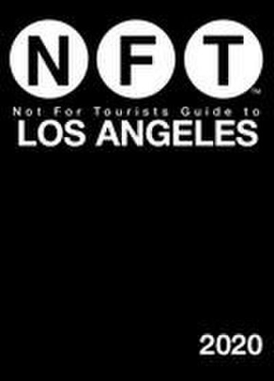 Not for Tourists Guide to Los Angeles 2020