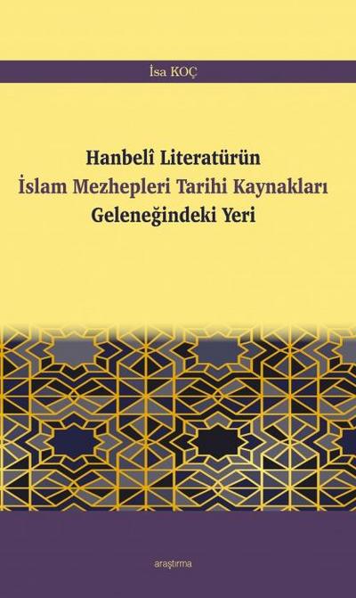 Hanbeli Literatürün Islam Mezhepleri Tarihi Kaynaklari Gelenegindeki Yeri