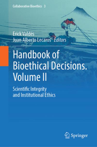 Handbook of Bioethical Decisions. Volume II