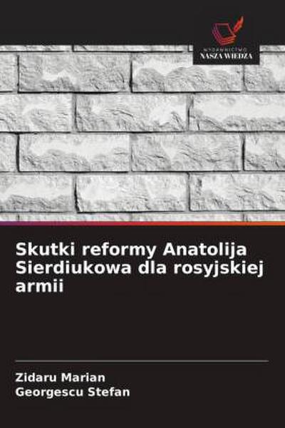 Skutki reformy Anatolija Sierdiukowa dla rosyjskiej armii