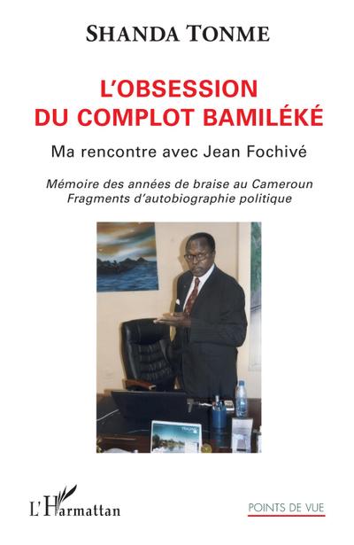 L’obsession du complot bamiléké