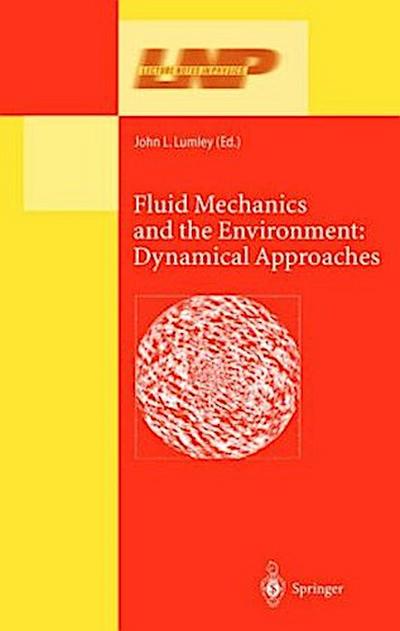 Fluid Mechanics and the Environment: Dynamical Approaches