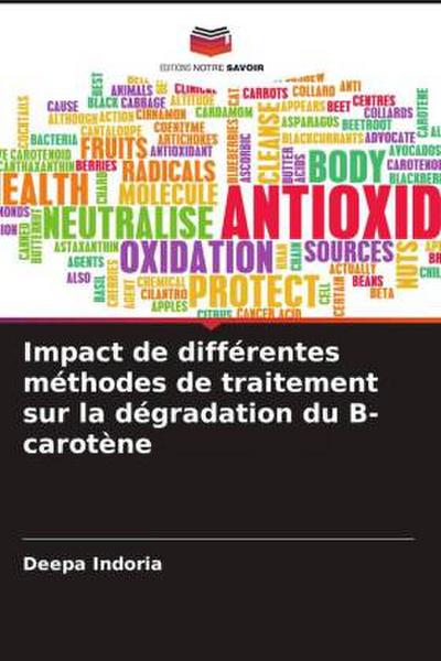 Impact de différentes méthodes de traitement sur la dégradation du B-carotène