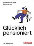 Glücklich pensioniert