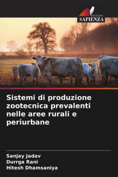 Sistemi di produzione zootecnica prevalenti nelle aree rurali e periurbane