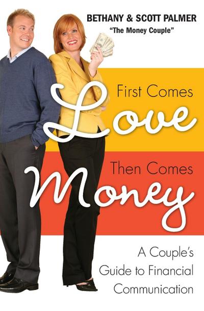 First Comes Love, Then Comes Money