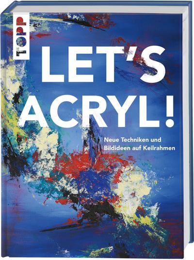 Let’s Acryl!