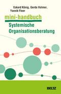 Mini-Handbuch Systemische Organisationsberatung von Eckard König | Taschenbuch
