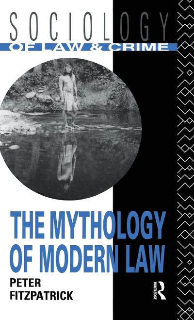 The Mythology of Modern Law
