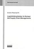 Logistikdienstleister im Kontext des Supply Chain Managements