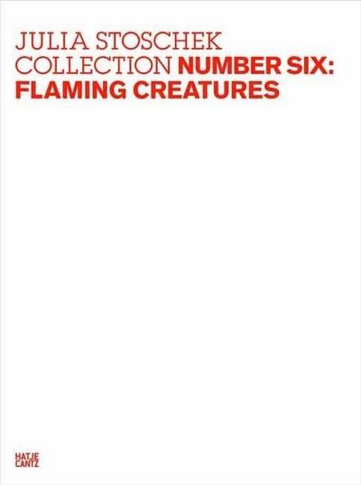 Julia Stoschek Collection: Number Six: Flaming Creatures