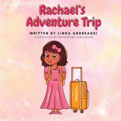 Rachael’s Adventure Trip