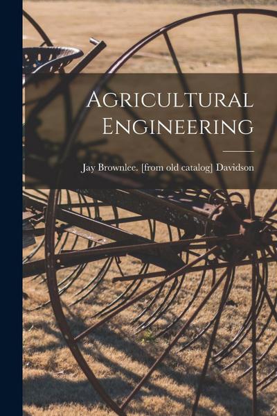 Agricultural Engineering