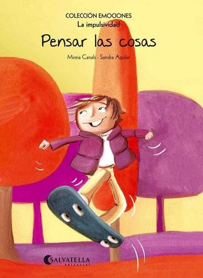 Pensar las cosas (rústica) : Emociones 8 (La impulsividad)