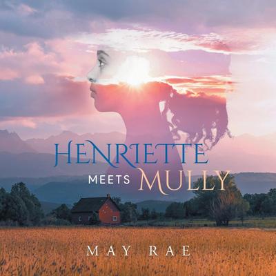 Henriette Meets Mully