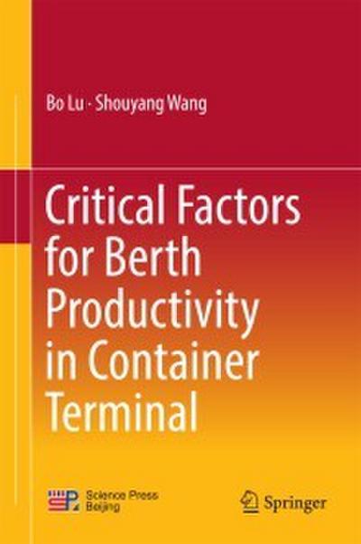 Critical Factors for Berth Productivity in Container Terminal