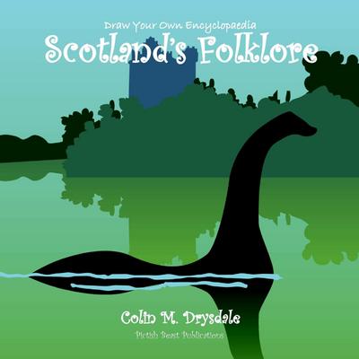 Draw Your Own Encyclopaedia Scotland’s Folklore