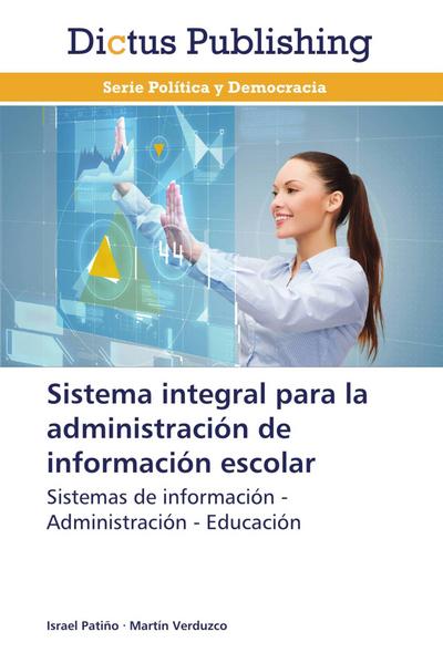 Sistema integral para la administración de información escolar