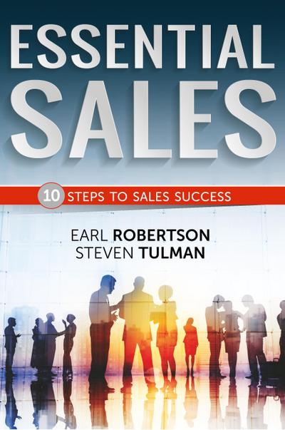 Essential Sales - The 10 Steps to Sales Success