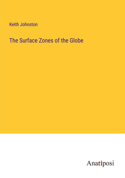 The Surface Zones of the Globe