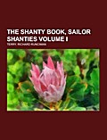 The Shanty Book, Sailor Shanties Volume I