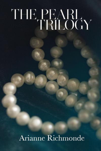 The Pearl Trilogy (The Pearl Series)